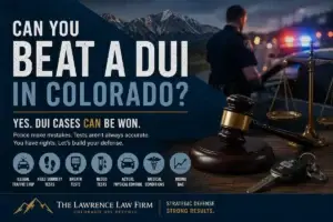 Can you Beat a DUI in Colorado - DUI Attorney Blog