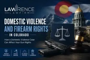 Domestic Violence and Firearm Rights - Colorado Domestic Violence Attorney
