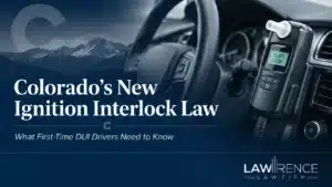 Colorado Ignition Interlock Law - DUI Defense Attorney