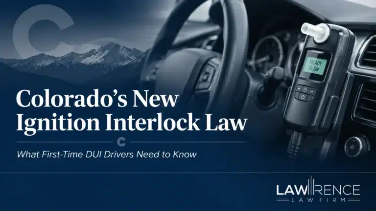 Colorado Ignition Interlock Law - DUI Defense Attorney